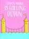 London Bridge Is Falling Down
