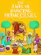 The Twelve Dancing Princesses