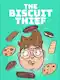 The Biscuit Thief