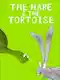 The Hare And The Tortoise