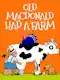 Old Macdonald Had A Farm