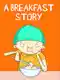 A Breakfast Story