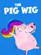 The Pig Wig