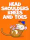 Head Shoulders Knees And Toes